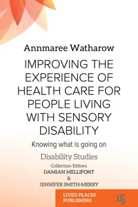 Improving the Experience of Health Care for People Living with Sensory Disability_cover