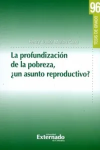 La profundización de la pobreza, ¿un asunto reproductivo?_cover