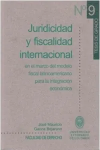 Juridicidad y fiscalidad internacional en el marco de modelo fiscal latinoamericano para la integración económica_cover