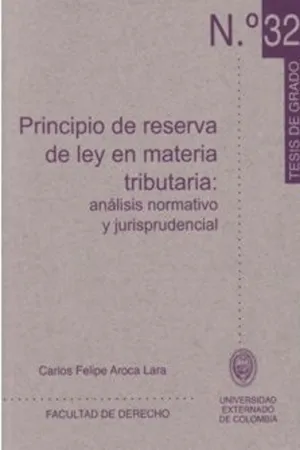 Principio de reserva de ley en materia tributaria: análisis normativo y jurisprudencial