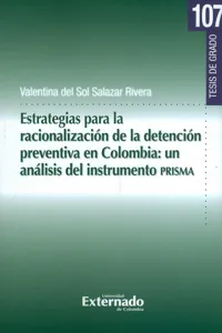 Estrategias para la racionalización de la detención preventiva en Colombia: Un análisis del instrumento PRISMA_cover