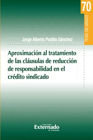 Aproximación al tratamiento de las cláusulas de reducción de responsabilidad en el crédito sindicado