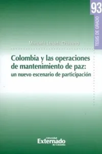 Colombia y las operaciones de mantenimiento de paz: un nuevo escenario de participación_cover