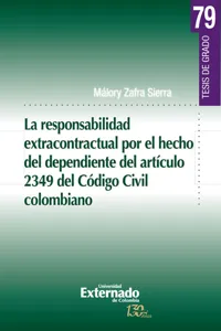 La responsabilidad extracontractual por el hecho del dependiente del artículo 2349 del Código Civil colombiano_cover