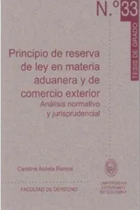 Principio de reserva de ley en materia aduanera y comercio exterior: análisis normativo y jurisprudencial_cover