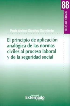 El principio de aplicación analógica de las normas civiles al proceso laboral y de la seguridad social