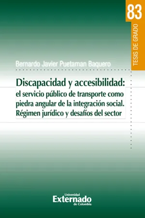 Discapacidad y accesibilidad: el servicio público de transporte como piedra angular de la integración social