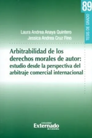 Arbitrabilidad de los derechos morales de autor: estudio desde la perspectiva del arbitraje comercial internacional