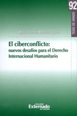 El Ciberconflicto: nuevos desafíos para el derecho internacional humanitario