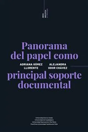 Panorama del papel como principal soporte documental