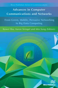 Advances in Computer Communications and Networks From Green, Mobile, Pervasive Networking to Big Data Computing_cover