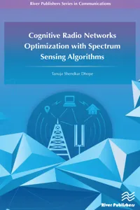 Cognitive Radio Networks Optimization with Spectrum Sensing Algorithms_cover