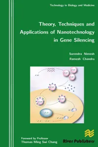 Theory, Techniques and Applications of Nanotechnology in Gene Silencing_cover