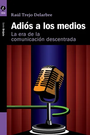 Adiós a los medios