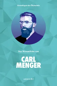Grundlagen der Ökonomie: Das Wesentliche von Carl Menger_cover