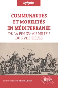 Communautés et mobilités en Méditerranée de la fin XVe au milieu du XVIIIe siècle_cover