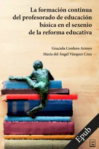 La formación continua del profesorado de educación básica en el sexenio de la reforma educativa_cover