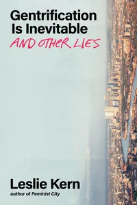 Gentrification Is Inevitable and Other Lies_cover