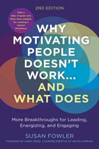 Why Motivating People Doesn't Work…and What Does, Second Edition_cover