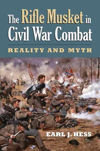 The Rifle Musket in Civil War Combat_cover