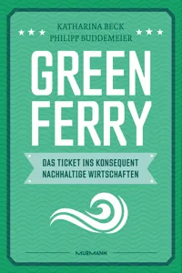 Green Ferry – Das Ticket ins konsequent nachhaltige Wirtschaften_cover