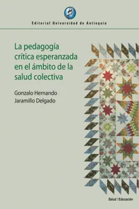 La pedagogía crítica esperanzada en el ámbito de la salud colectiva_cover