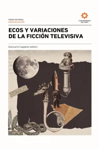 Ecos y variaciones de la ficción televisiva_cover