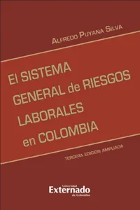 El sistema general de riesgos laborales 3 ed. actualizada. Serie de investigaciones laborales_cover