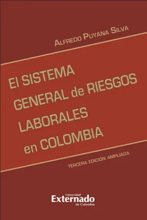 El sistema general de riesgos laborales 3 ed. actualizada. Serie de investigaciones laborales