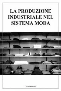 La produzione industriale nel sistema moda_cover