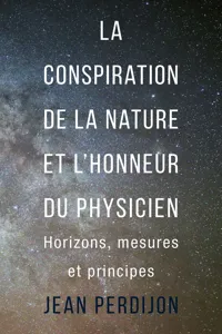 La conspiration de la nature et l'honneur du physicien_cover