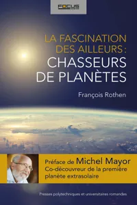 La fascination des ailleurs: chasseurs de planètes_cover