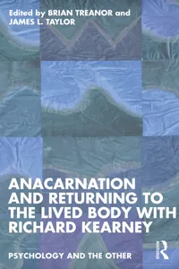 Anacarnation and Returning to the Lived Body with Richard Kearney_cover