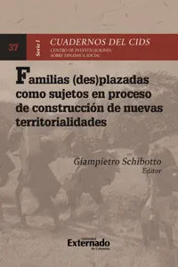 Familiasplazadas como sujetos en proceso de construcción de nuevas territorialidades_cover