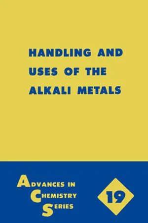 HANDLING AND USES OF THE ALKALI METALS