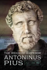 The Reign of Emperor Antoninus Pius, AD 138–161_cover