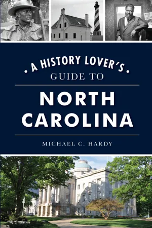 History Lover's Guide to North Carolina, A