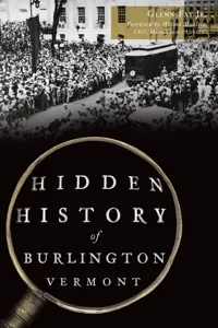 Hidden History of Burlington, Vermont_cover