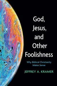 God, Jesus, and Other Foolishness_cover