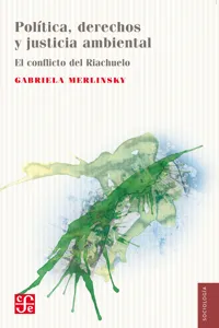 Política, derechos y justicia ambiental. El conflicto del Riachuelo_cover