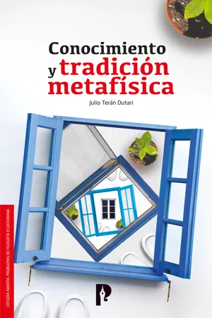 Conocimiento y tradición metafísica