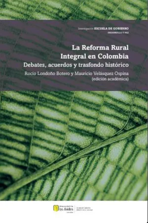 La Reforma Rural Integral en Colombia