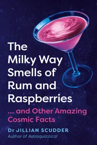 The Milky Way Smells of Rum and Raspberries_cover