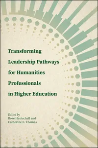 Transforming Leadership Pathways for Humanities Professionals in Higher Education_cover