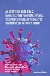 An Update on SARS-CoV-2: Damage-response Framework, Potential Therapeutic Avenues and the Impact of Nanotechnology on COVID-19 Therapy_cover