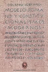 Modelo Romano y constitucionalismos modernos_cover