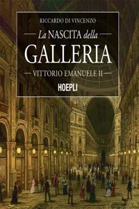 La nascita della Galleria Vittorio Emanuele II_cover