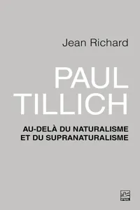 Paul Tillich : au-delà du naturalisme et du supranaturalisme_cover