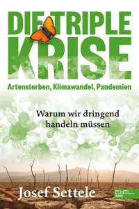 Die Triple-Krise: Artensterben, Klimawandel, Pandemien_cover