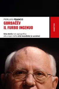 Gorbacev il furbo ingenuo_cover